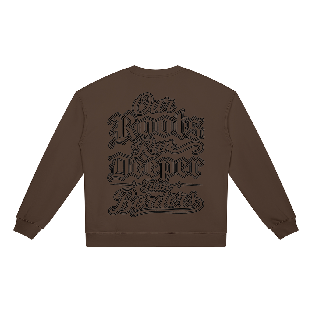 Our Roots Run Deeper 4.0 Unisex Heavyweight Crewneck Sweatshirt