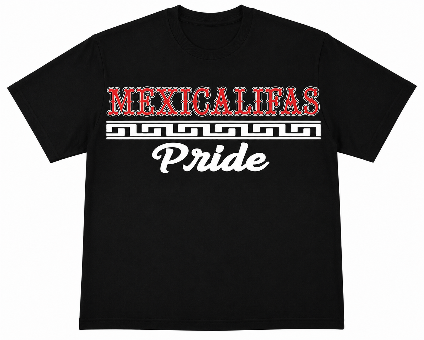 Black T-shirt with "Mexicalifas" in red and "Pride" in white