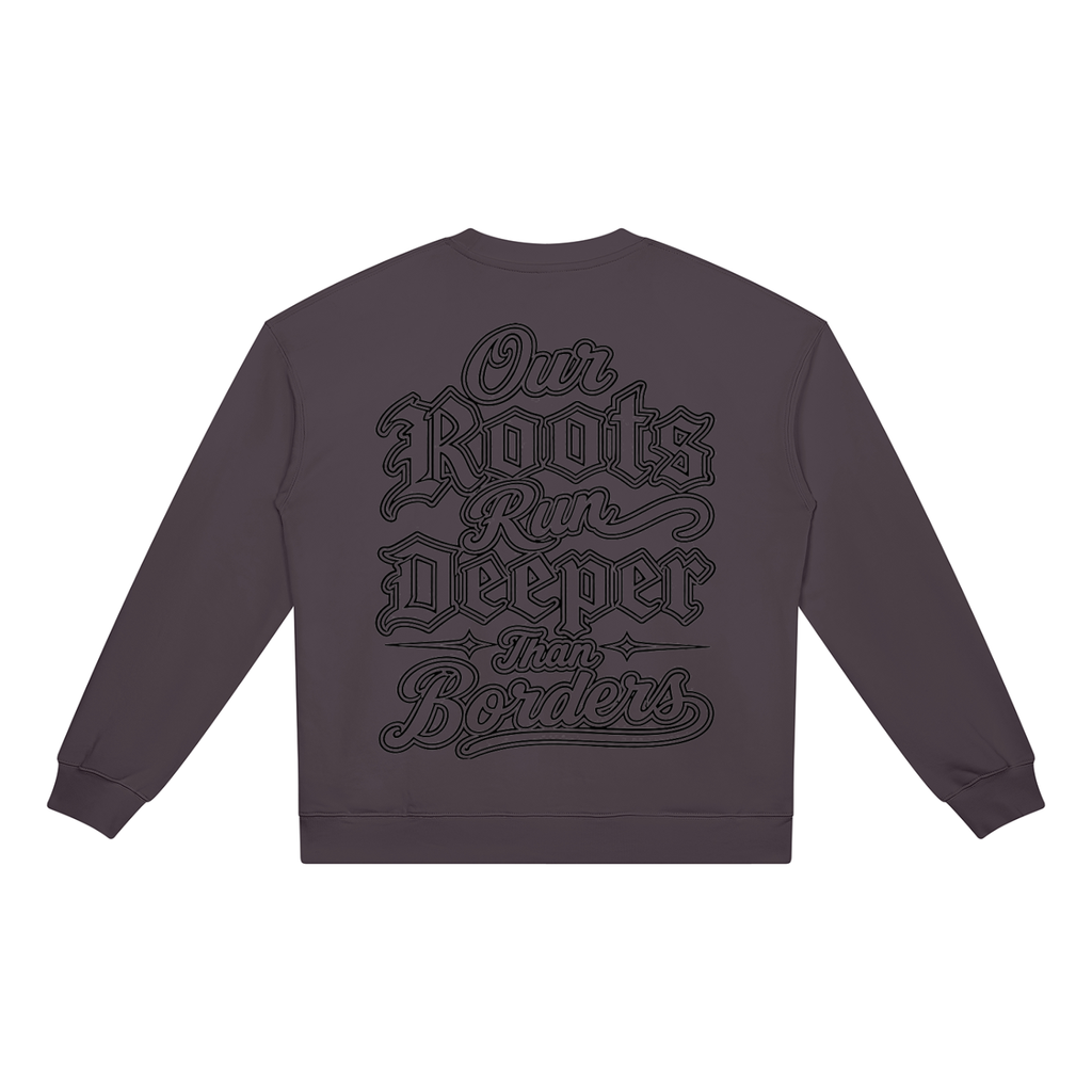 Our Roots Run Deeper 4.0 Unisex Heavyweight Crewneck Sweatshirt